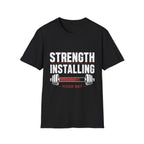Strength Installing
