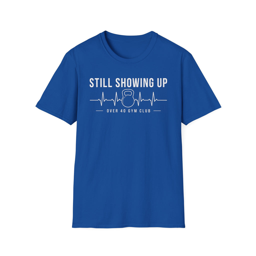 Still Showing Up Over 40