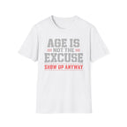 Age Is Not The Excuse
