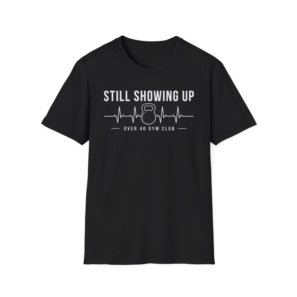 Still Showing Up Over 40